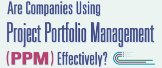 Is Your Company Using Project Portfolio Management (PPM) Effectively?